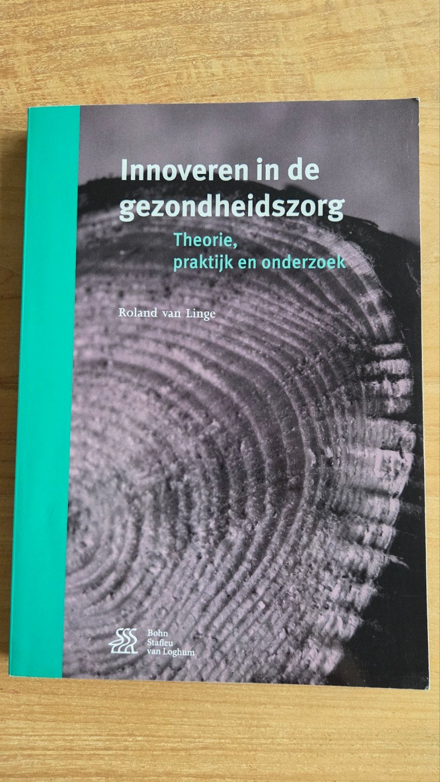 Innoveren in de gezondheidszorg - Theorie, praktijk, Boeken, Ophalen of Verzenden, Zo goed als nieuw, Gezondheid en Conditie, Roland van Linge