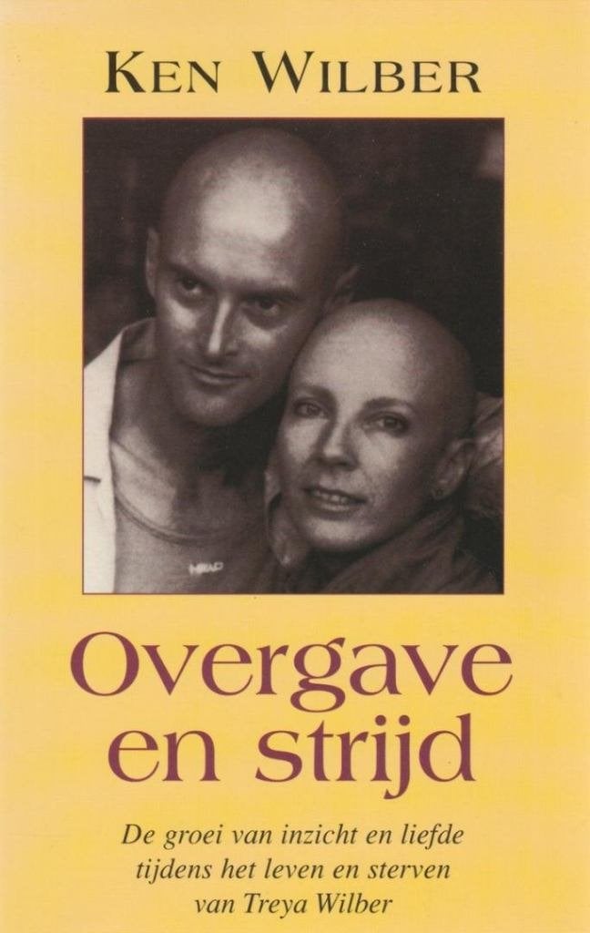 Ken Wilber Overgave en strijd, Boeken, Ophalen of Verzenden, Zo goed als nieuw, Spiritualiteit algemeen, Overige typen