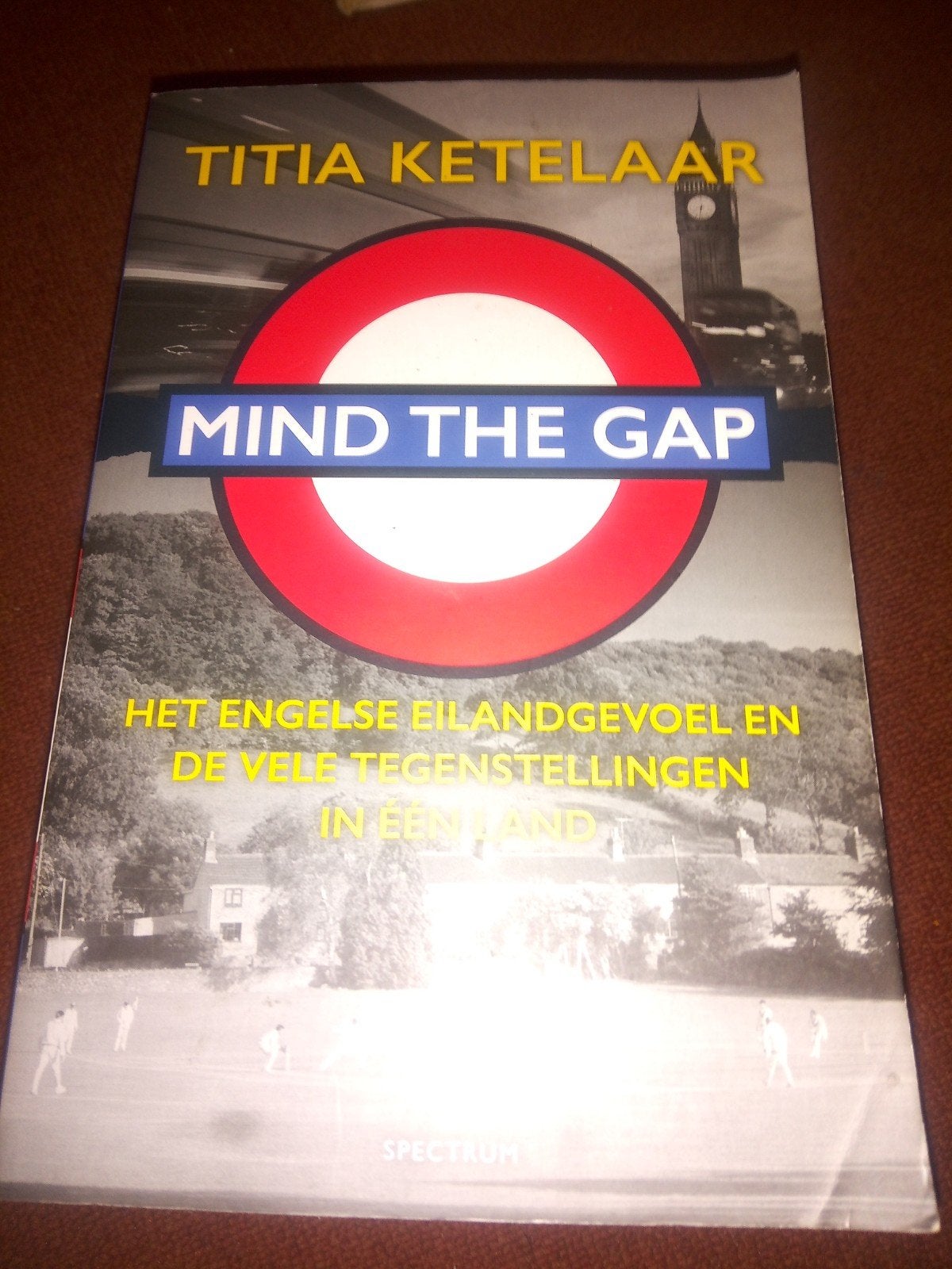 Mind the Gap - Het Engelse Eilandgevoel, Verzenden, Zo goed als nieuw, Titia Ketelaar, Nederland