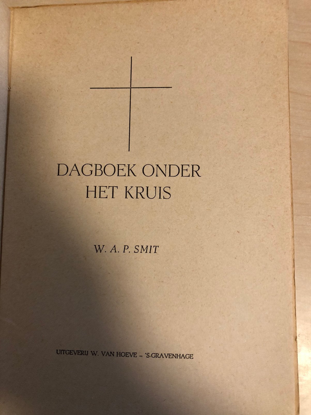 Dagboek onder het kruis door W.A. P. Smit, Ophalen of Verzenden