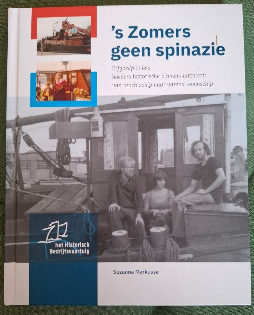 's Zomers geen spinazie / Erfgoedpioniers, binnenvaartvloot, Ophalen of Verzenden, Zo goed als nieuw, Motorboot of Zeilboot, Boek of Tijdschrift