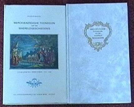 Merckwaerdighe tooneelen uit de Waereldgeschiedenis., Ophalen of Verzenden, Zo goed als nieuw