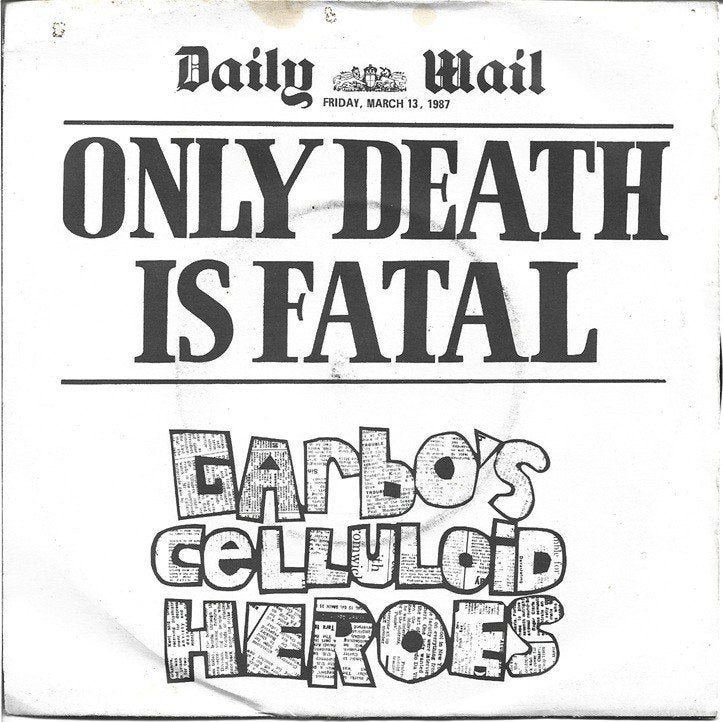 Garbo's Celluloid Heroes - Only Death Is Fatal, Cd's en Dvd's, Vinyl Singles, Gebruikt, Verzenden, 7 inch, Pop