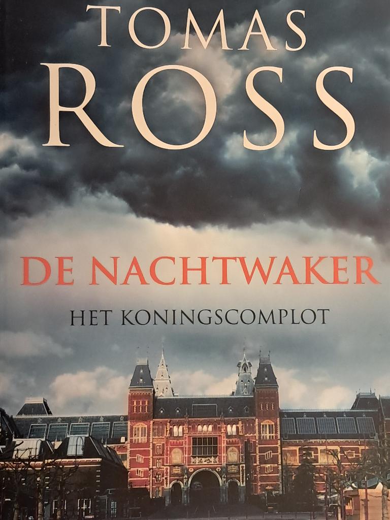 Tomas Ross | De nachtwaker | Het Koningscomplot | Thriller, Boeken, Ophalen of Verzenden, Zo goed als nieuw, Tomas Ross, Nederland