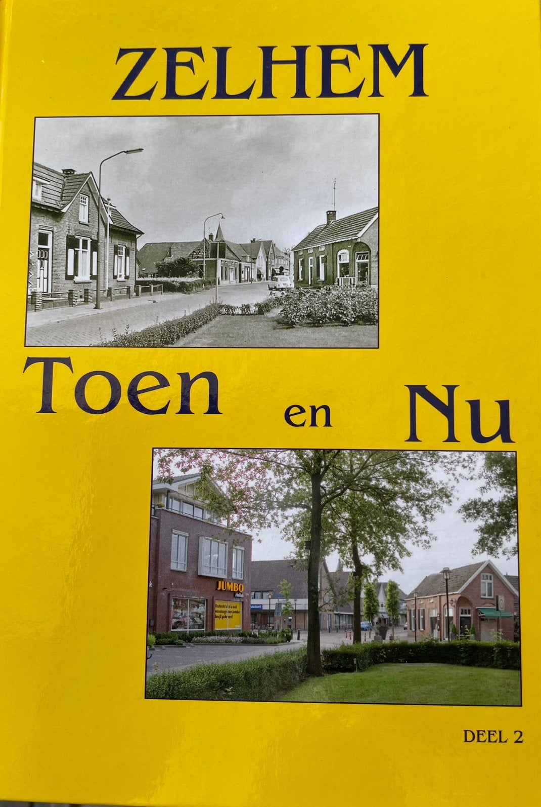 Zelhem toen en nu Deel 2, Boeken, Ophalen, Zo goed als nieuw