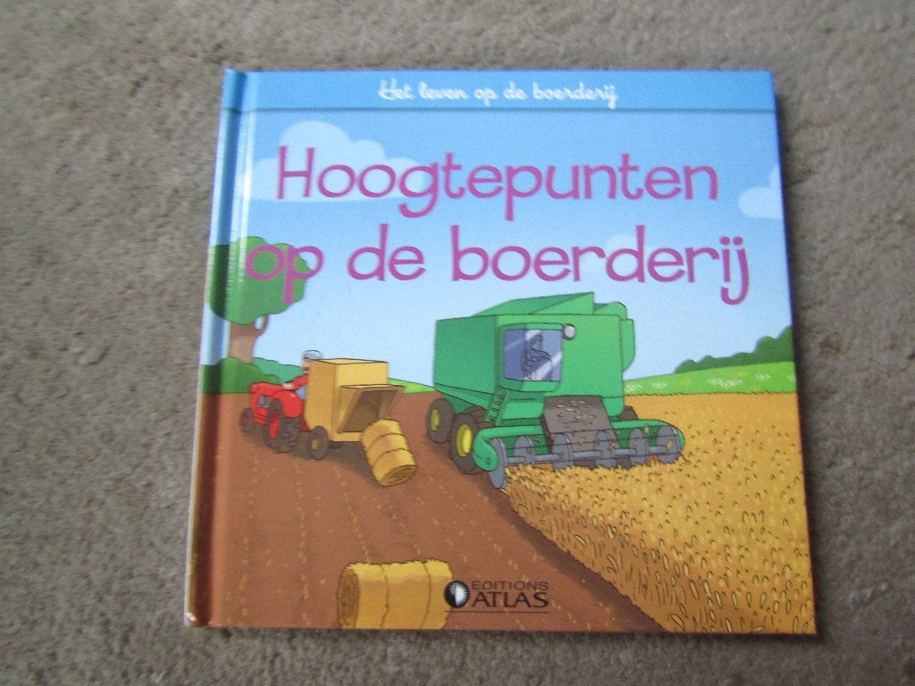 Boek: Het leven op de boerderij - Hoogtepunten op boerderij, Gelezen, Editions Atlas, Fictie algemeen, Ophalen of Verzenden