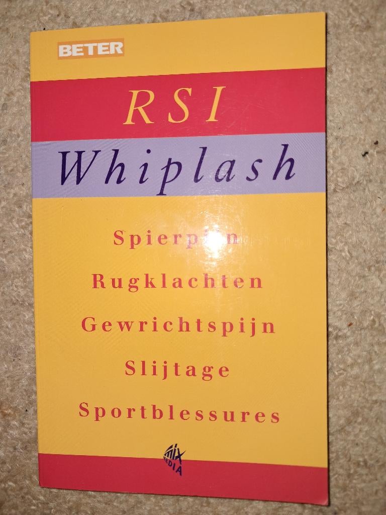 rsi whiplash/spierpijn, rugklachten, Boeken, Ophalen of Verzenden, Gelezen, Ben bouter, Natuurwetenschap