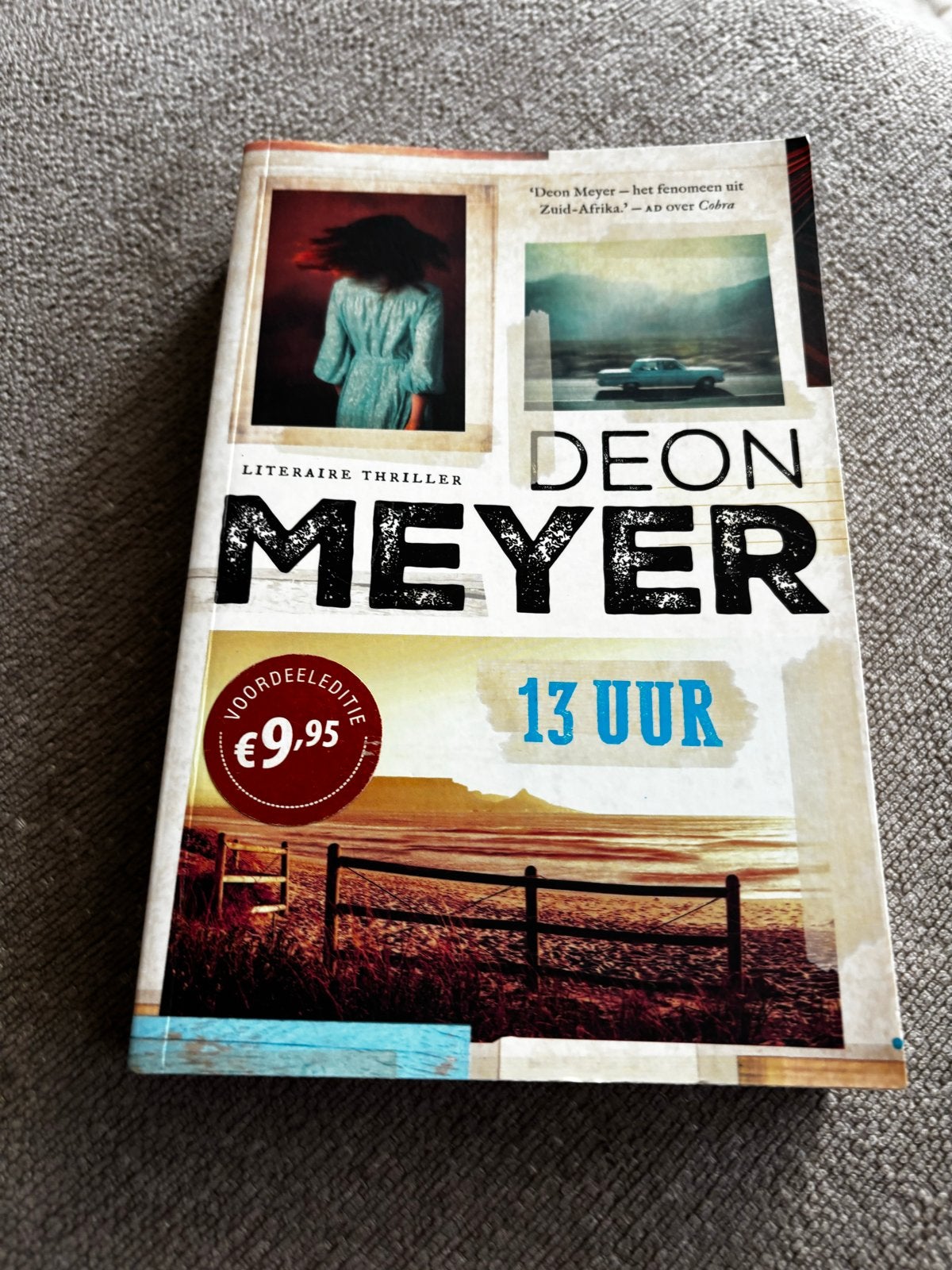 Deon Meyer - 13 Uur - Literaire thriller, Boeken, Ophalen of Verzenden, Zo goed als nieuw, Wereld overig