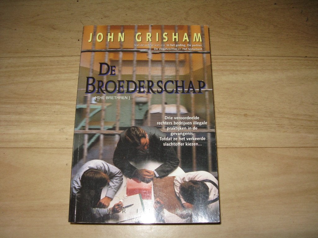 John Grisham - De Broederschap, Ophalen of Verzenden, Gelezen