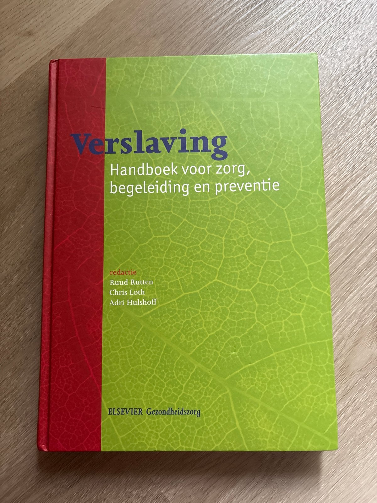 Verslaving: Handboek voor zorg, begeleiding en preventie, Ophalen of Verzenden, Zo goed als nieuw, Gezondheid en Conditie