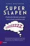Superslapen. Praktische lifestyle-principes voor je beste na, Ophalen of Verzenden, Zo goed als nieuw