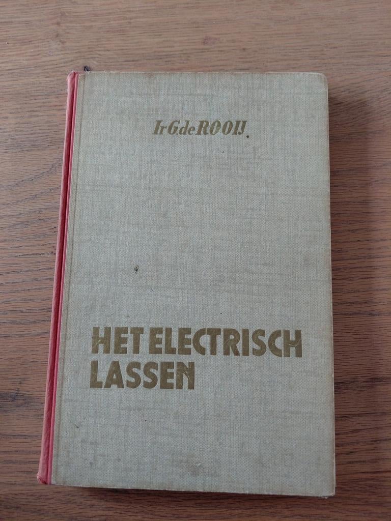 Boek over het Elektrisch lassen 1946, Ophalen of Verzenden, Gelezen