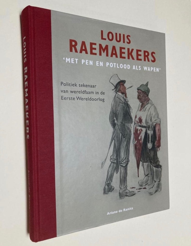 Louis Raemaekers: Met pen en potlood als wapen. WO1, Ophalen of Verzenden, Zo goed als nieuw, Voor 1940, Overige onderwerpen