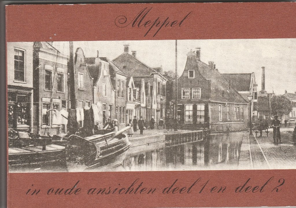 Meppel  in oude Ansichten, Boeken, Ophalen of Verzenden, 20e eeuw of later, Zo goed als nieuw