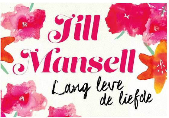 Jill Mansell - Lang leve de liefde - Dwarsligger, Ophalen of Verzenden, Zo goed als nieuw, Jill Mansell