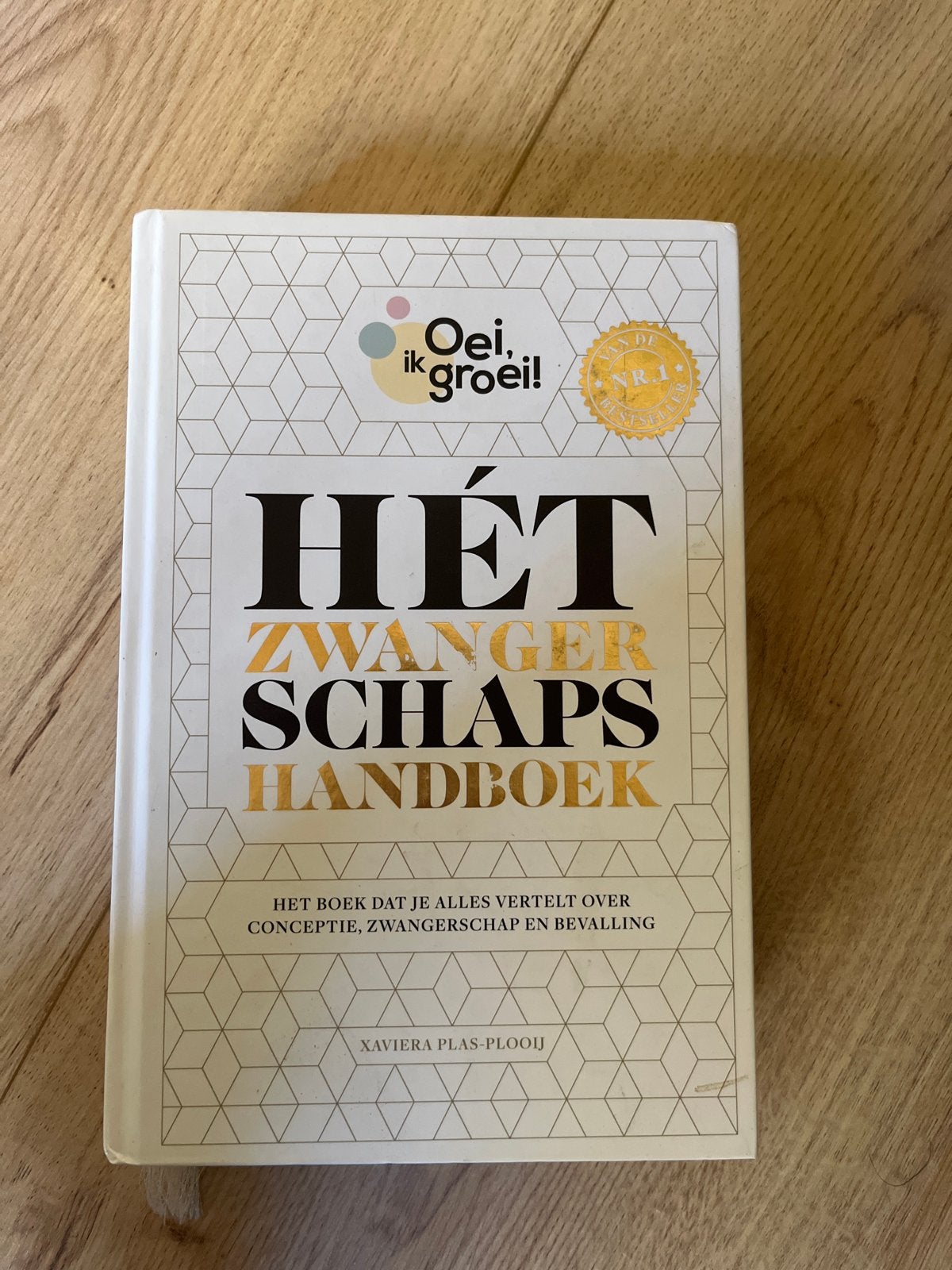 Oei, ik groei! Hét Zwangerschapshandboek - Xaviera Plas-Ploo, Ophalen of Verzenden, Zo goed als nieuw, Zwangerschap en Bevalling
