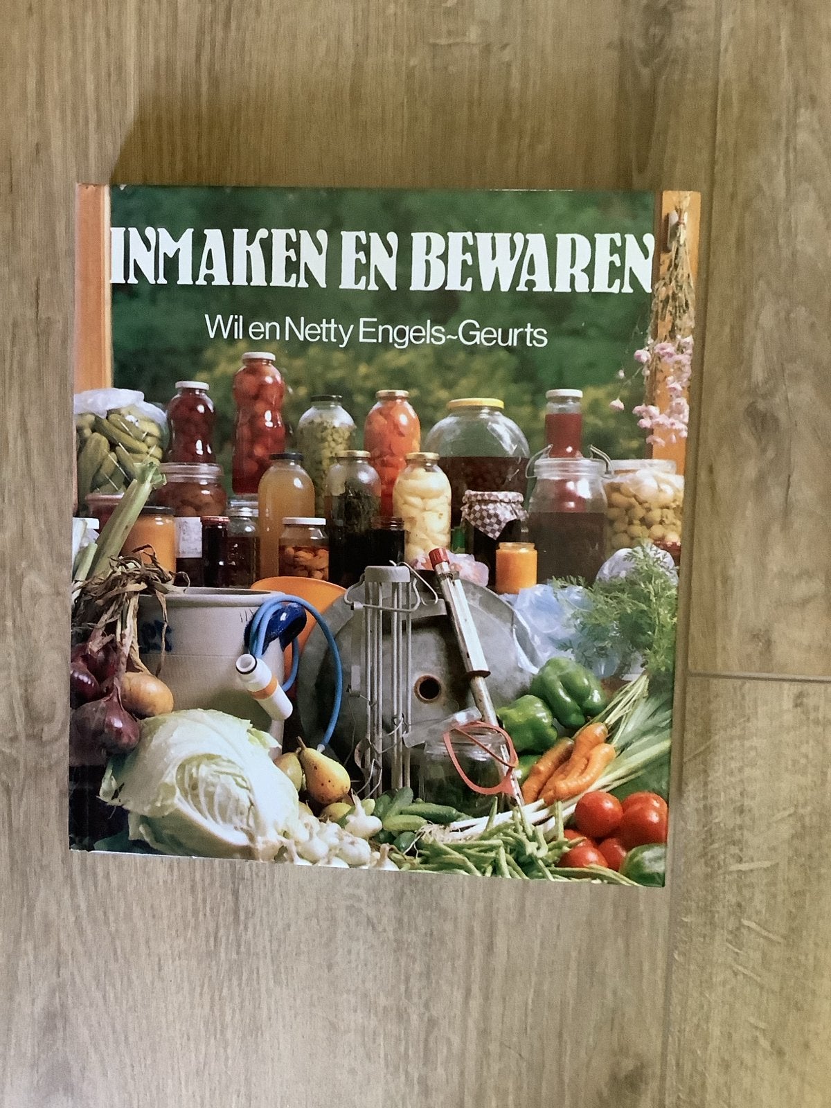 Inmaken en Bewaren - Wil en Netty Engels-Geurts, Boeken, Ophalen of Verzenden, Gelezen