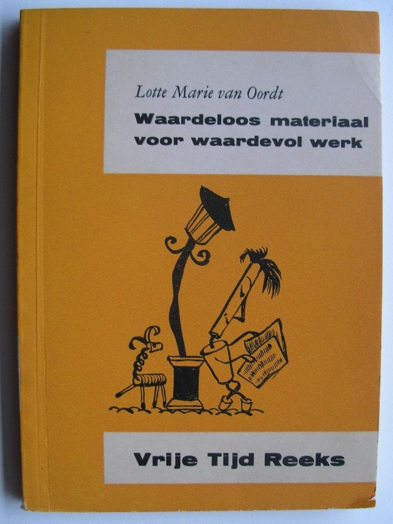 Waardeloos materiaal voor waardevol werk, Ophalen of Verzenden, Gelezen, Overige onderwerpen, Lotte Marie van Oordt