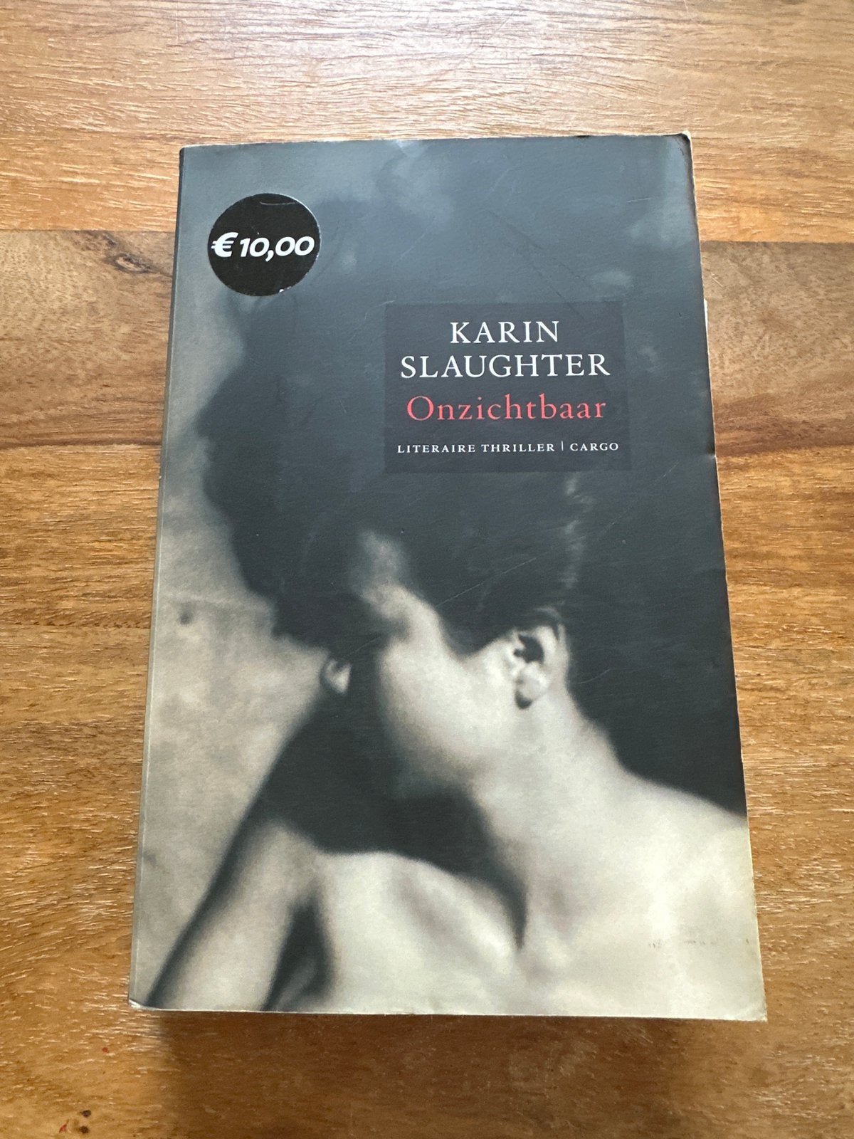 Karin Slaughter - Onzichtbaar (Literaire thriller), Ophalen of Verzenden, Gelezen, Nederland