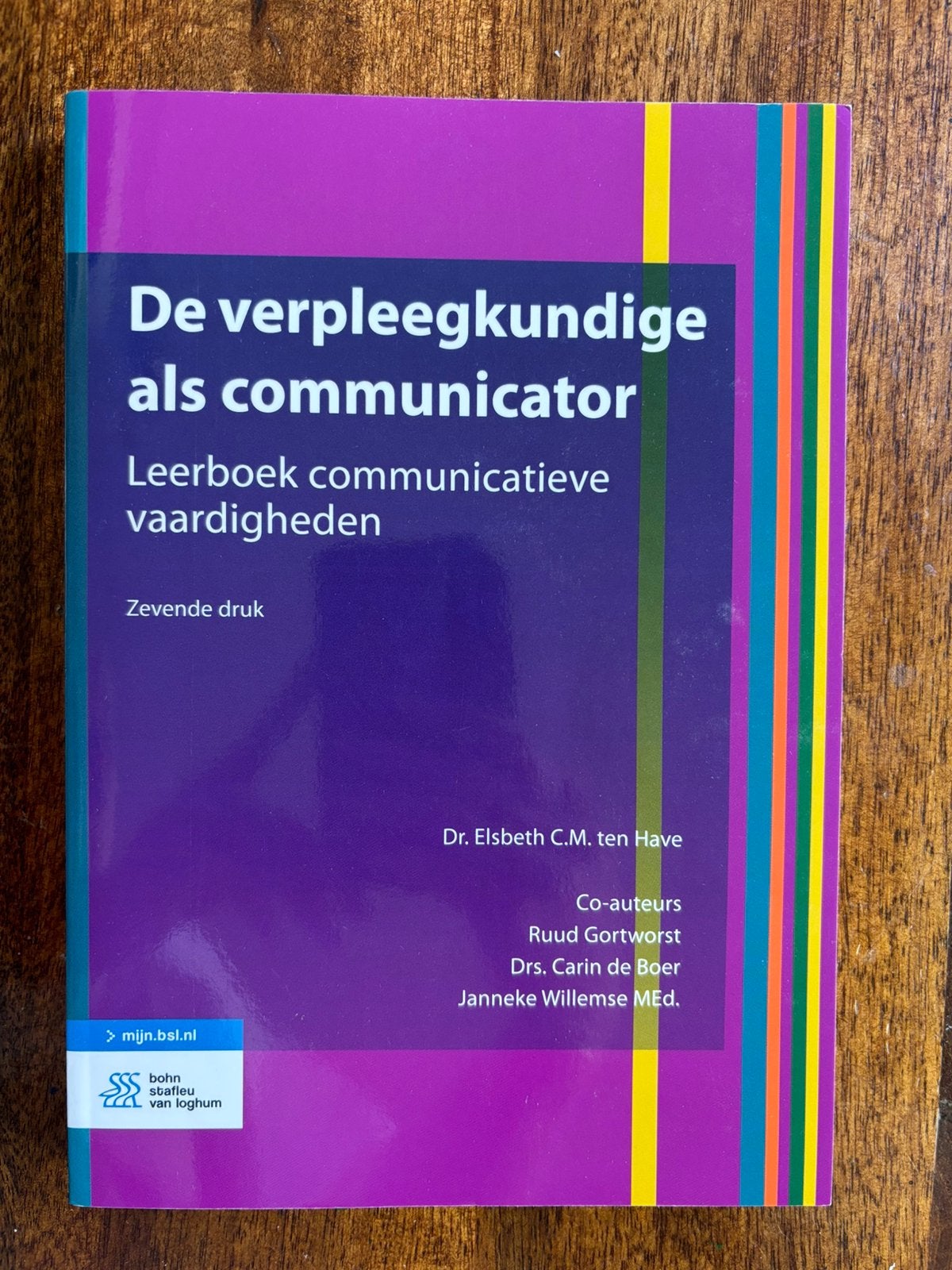De verpleegkundige als communicator zevende druk, Boeken, Elsbeth C.M. ten Have; Ruud Gortworst; Carin de Boer; Janneke..., Nieuw
