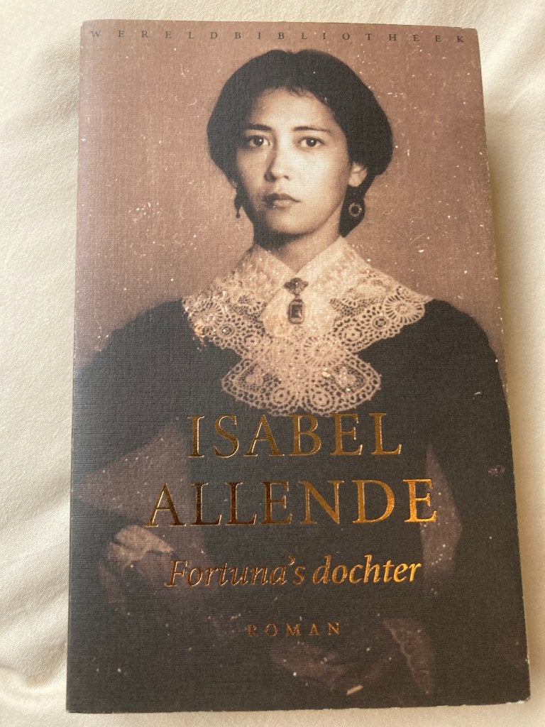 Isabel Allende - Fortuna's dochter - roman, Ophalen of Verzenden, Zo goed als nieuw