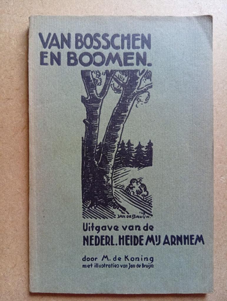 Van bosschen en boomen - M. de Koning, Heidemij Arnhem, Boeken, Gelezen, Bloemen, Planten en Bomen, M. de Koning, Ophalen of Verzenden