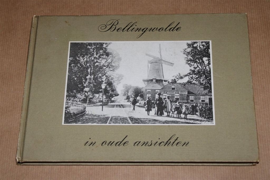 Bellingwolde in oude ansichten. 1981 uitgave., Boeken, Ophalen of Verzenden, Gelezen