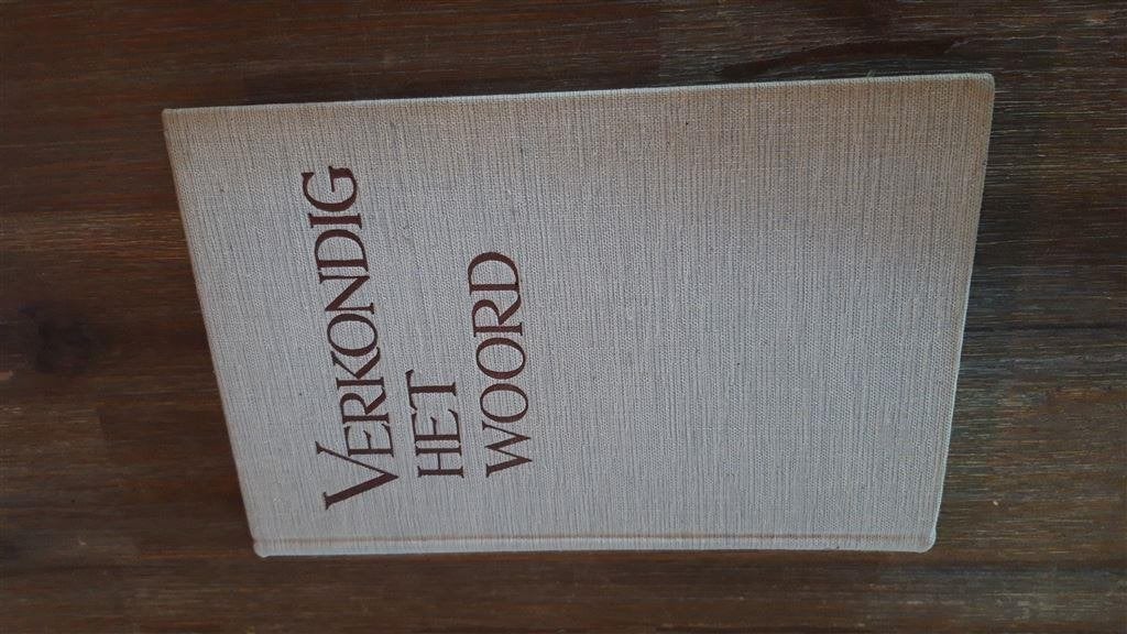J.H. Bavinck en K. Dijk [red.] - Verkondig het woord, Verzenden, Gelezen