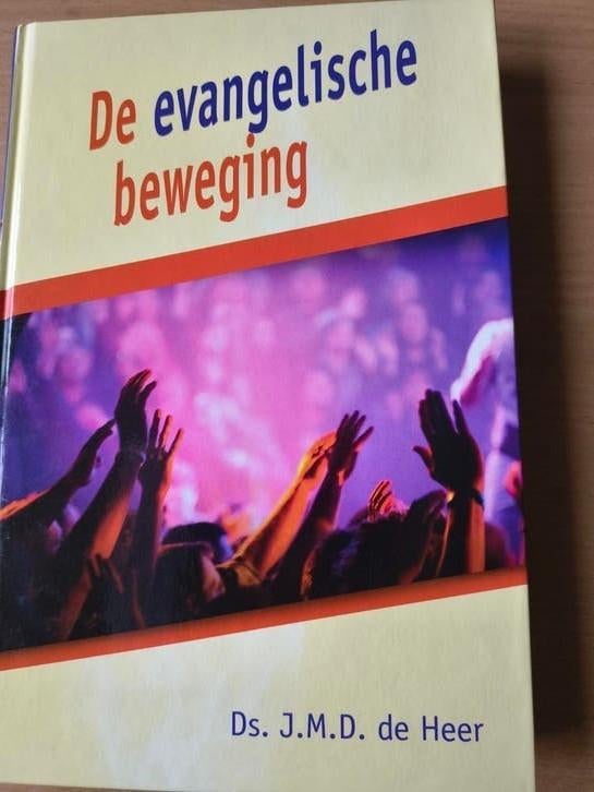 De evangelische beweging. Ds JMD de Heer, Christendom | Protestants, Ophalen of Verzenden, Zo goed als nieuw, Ds JMD de Heer