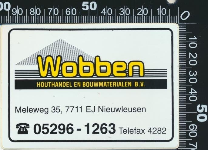 Sticker: Wobben Houthandel en Bouwmaterialen (4), Verzamelen, Stickers, Zo goed als nieuw, Bedrijf of Vereniging, Ophalen of Verzenden