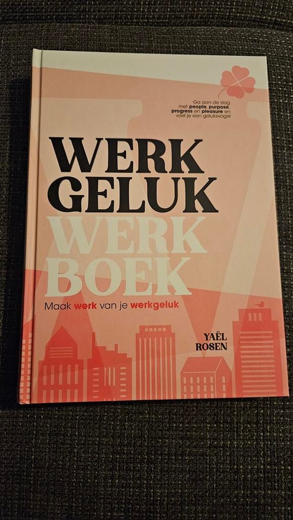Werk Geluk Werkboek - Maak werk van je werkgeluk, Boeken, Ophalen
