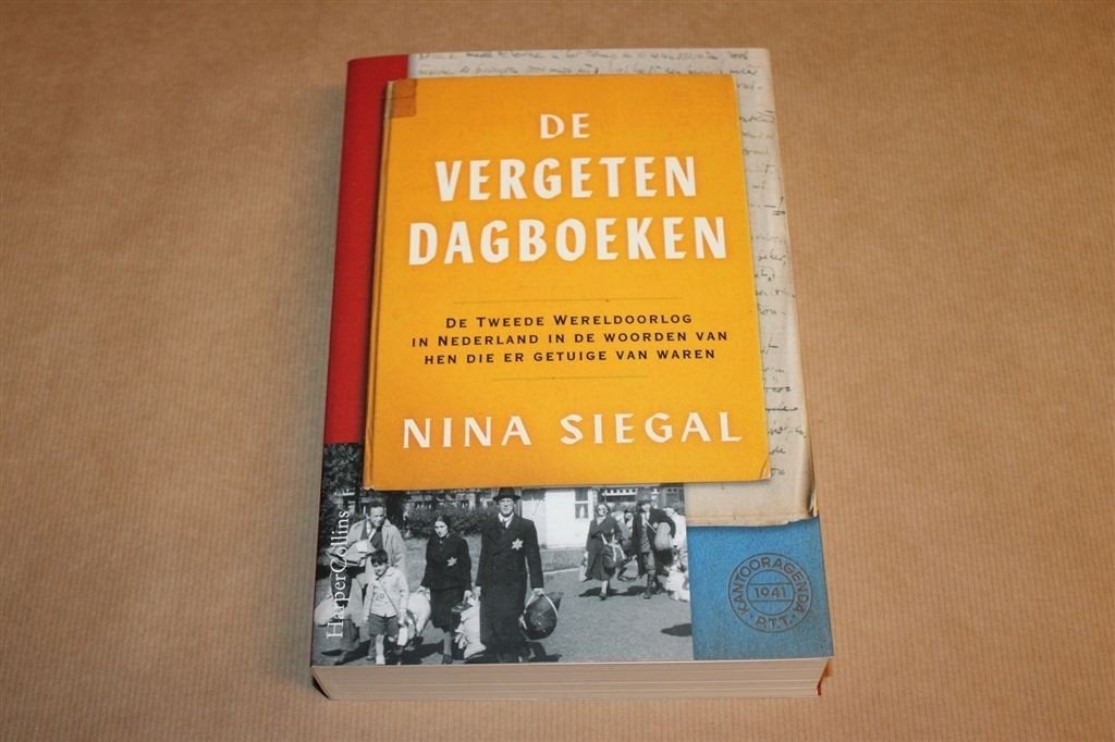 De Vergeten Dagboeken — WO2 in Nederland door Ooggetuigen, Ophalen of Verzenden, Tweede Wereldoorlog, Gelezen, Overige onderwerpen