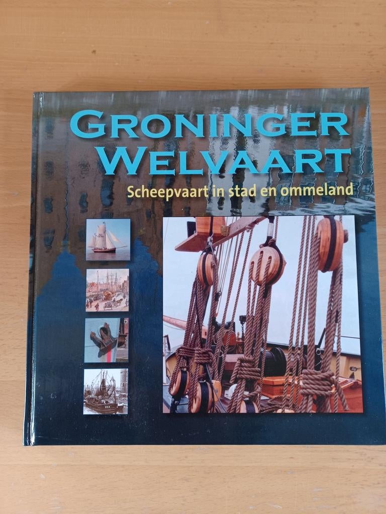 Groninger Welvaart: Scheepvaart in stad en ommeland, Boeken, 20e eeuw of later, Diverse auteurs, Ophalen of Verzenden, Zo goed als nieuw