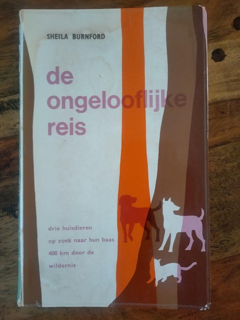De Ongelooflijke Reis - Sheila Burnford (Gelezen), Boeken, Ophalen of Verzenden, Gelezen, Honden, Sheila Burnford
