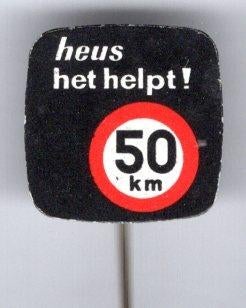 Heus het Helpt 50 KM blik verkeer speldje ( X_060a ), Verzamelen, Verzenden, Zo goed als nieuw, Transport, Speldje of Pin