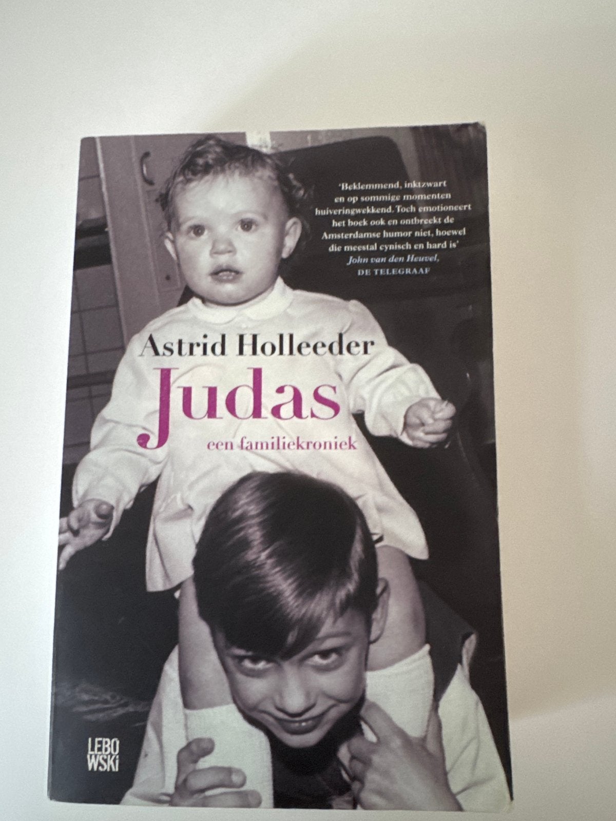 Judas - Een familiekroniek door Astrid Holleeder, Ophalen, Gelezen, Overige