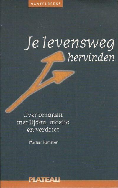Marleen Ramaker Je levensweg hervinden, Boeken, Esoterie en Spiritualiteit, Ophalen of Verzenden, Nieuw, Spiritualiteit algemeen
