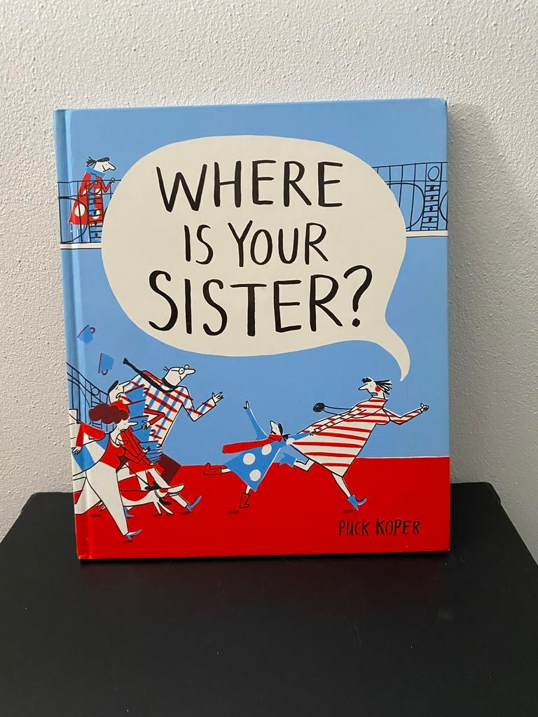 Where Is Your Sister? - Puck Koper (Engels), Ophalen of Verzenden, Zo goed als nieuw, Fictie algemeen