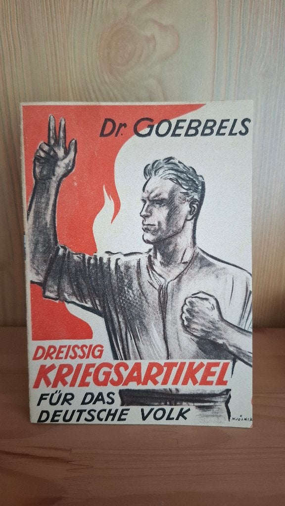 Joseph Goebbels: 30 Kriegsartikel für das Deutsche Volk, Joseph Goebbels, Ophalen of Verzenden, Algemeen, Tweede Wereldoorlog