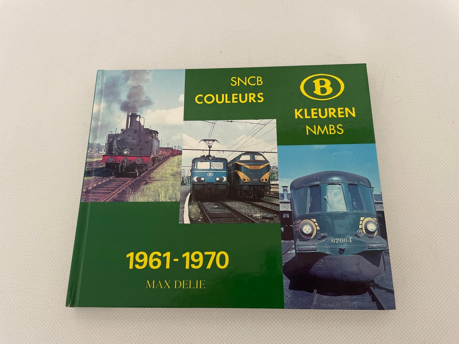 SNCB NMBS Kleuren 1961-1970 - Max Delie, Ophalen of Verzenden, Zo goed als nieuw, Trein, Boek of Tijdschrift
