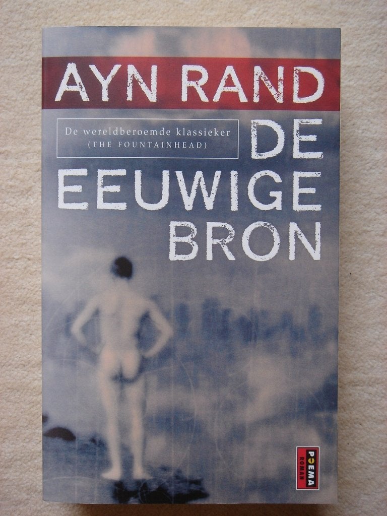 De eeuwige bron - Ayn Rand - The Fountainhead, Boeken, Ophalen, Gelezen