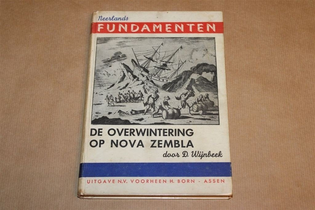 Overwintering op Nova Zembla — Neerlands Fundamenten 2 1945, Boeken, Ophalen of Verzenden, Gelezen