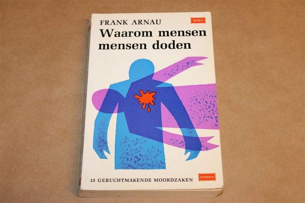 Waarom Mensen Mensen Doden — 15 Moordzaken 1965, Ophalen of Verzenden, Gelezen, Nederland