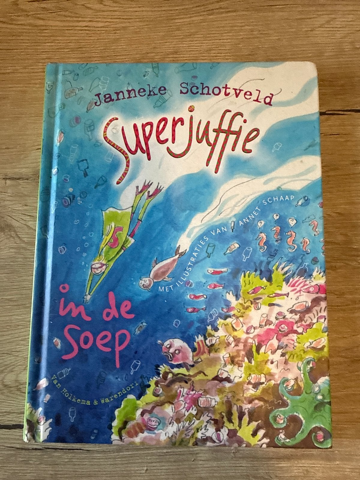Superjuffie in de Soep - Janneke Schotveld, Ophalen of Verzenden, Gelezen, Fictie algemeen