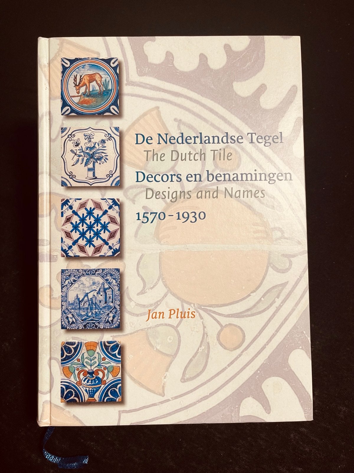 De Nederlandse Tegel: Decors en Benamingen 1570-1930, Ophalen of Verzenden, Zo goed als nieuw, Overige onderwerpen