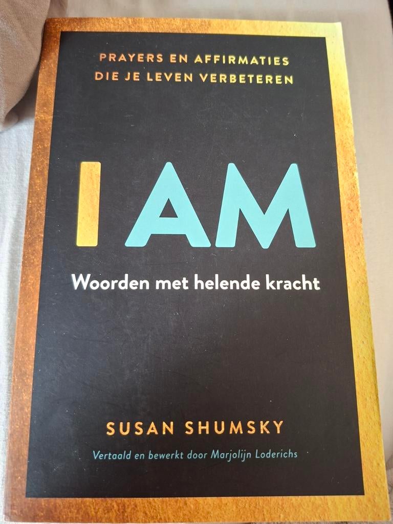 I AM: Woorden met helende kracht - Susan Shumsky, Boeken, Esoterie en Spiritualiteit, Gelezen, Achtergrond en Informatie, Spiritualiteit algemeen