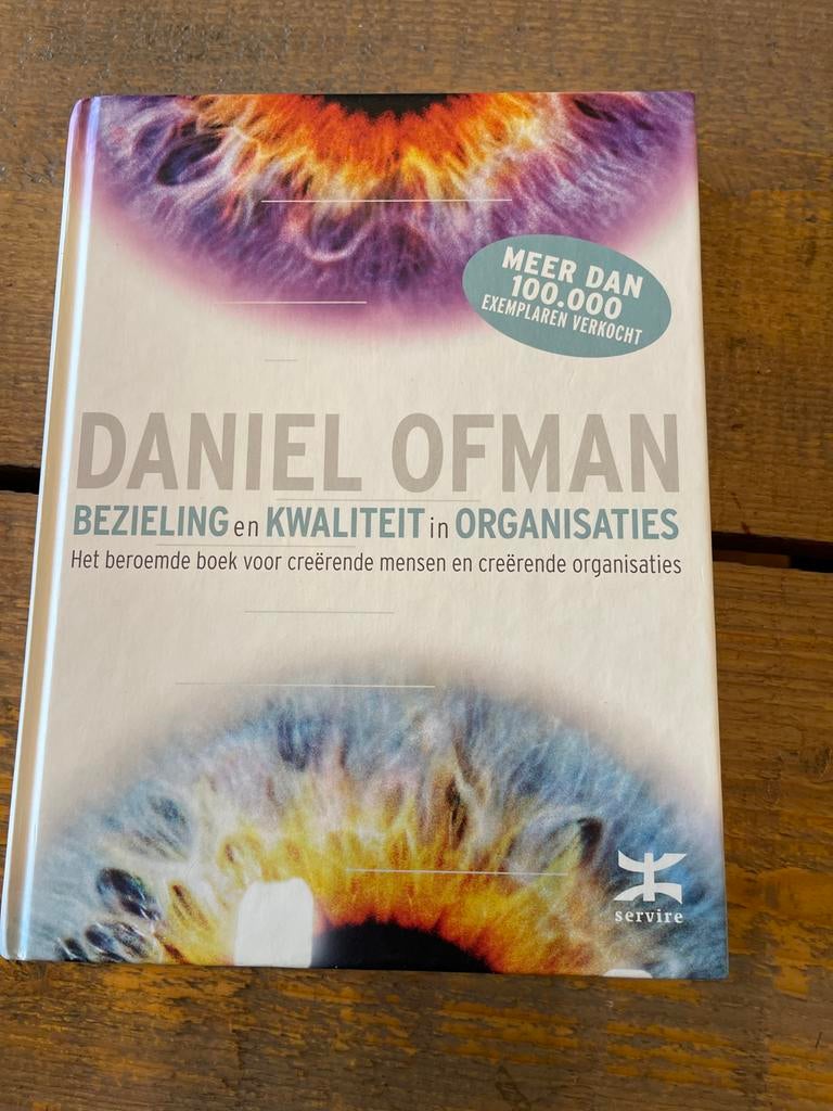 Bezieling en Kwaliteit in Organisaties - Daniel Ofman, Ophalen of Verzenden, Gelezen, Management