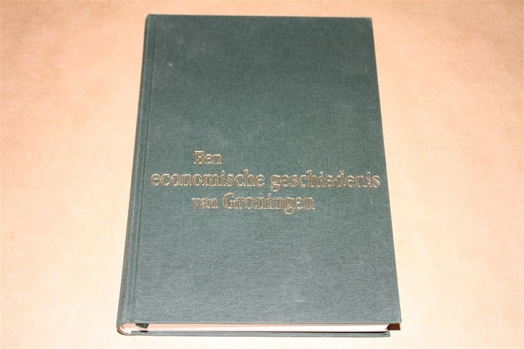 Een economische geschiedenis van Groningen. 1200-1575., Ophalen of Verzenden, Nieuw