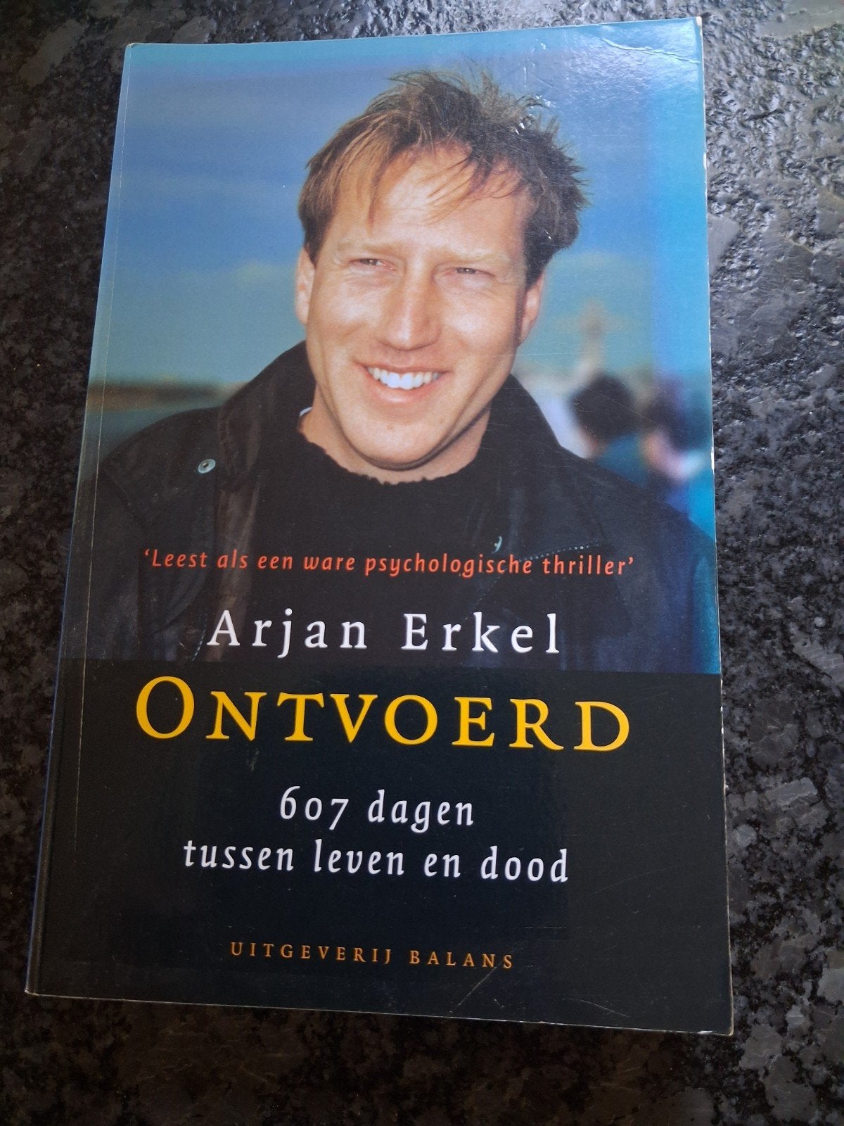 Arjan Erkel - Ontvoerd: 607 dagen tussen leven en dood, Ophalen of Verzenden, Zo goed als nieuw, Arjan Erkel