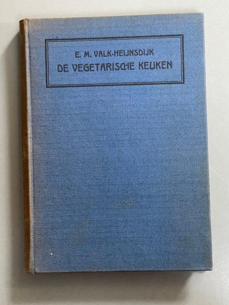 De Vegetarische Keuken van E.M. Valk-Heijnsdijk 5e druk 1921, Ophalen of Verzenden, Zo goed als nieuw, Nederland en België, Vegetarisch